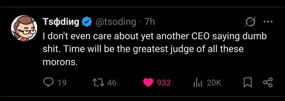 Tsdding A dont even care about yet another CEO saying dumb shit. Time will be the greatest judge of all these ГПОГОП5.