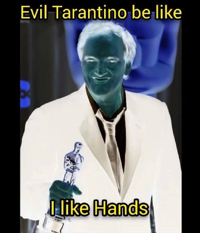 Evil-Tarantino:be:like