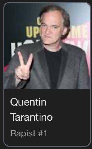 Quentin Tarantino Rapist #1