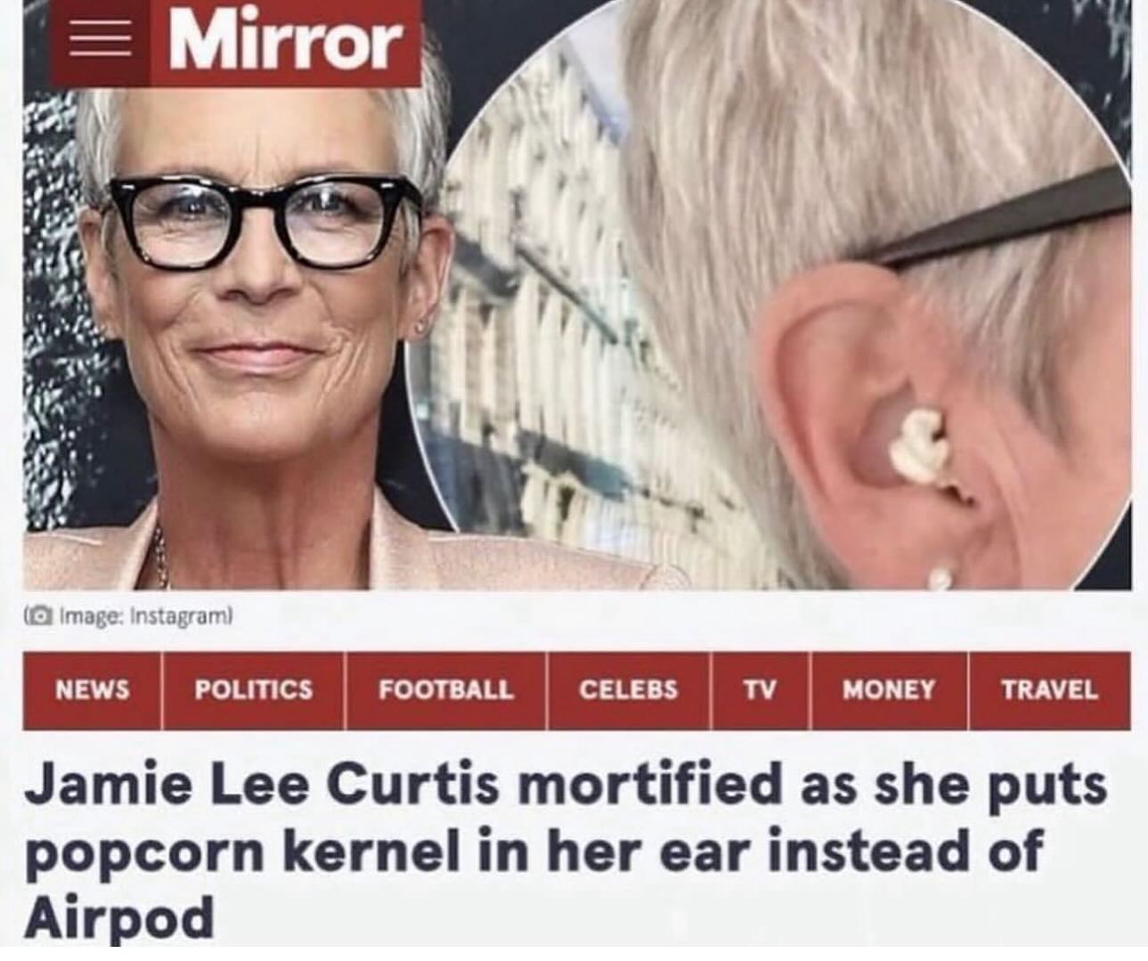 BAF и A у POLITICS FOOTBALL CELEBS МОМЕУ Jamie Lee Curtis mortified as she puts popcorn kernel in her ear instead of Airpod