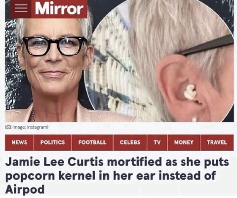 BAF и A у POLITICS FOOTBALL CELEBS МОМЕУ Jamie Lee Curtis mortified as she puts popcorn kernel in her ear instead of Airpod