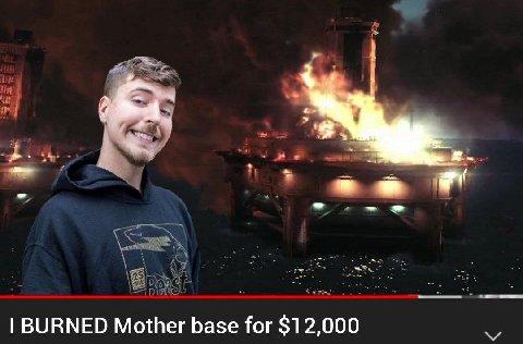 BURNED Mother base for $12,000