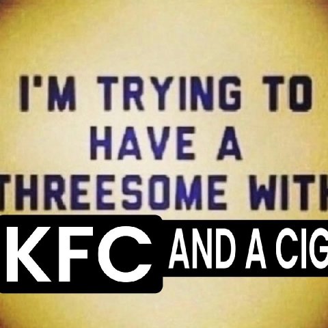 TRYING ТО HAVE А KFC ANDACK