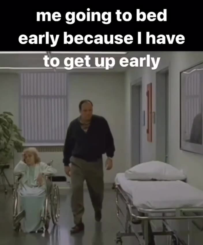 early because | have