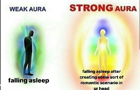 WEAK AURA STRONG AURA 2 falling asleep after creating some sort of fallin asleep romantic scenario in head