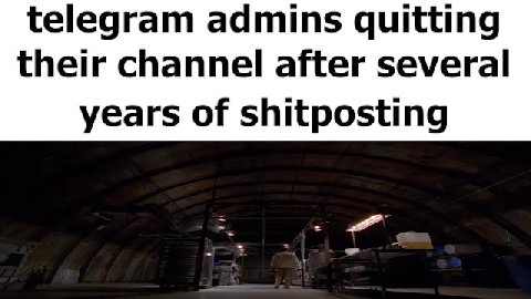 telegram admins quitting their channel after several years of shitposting