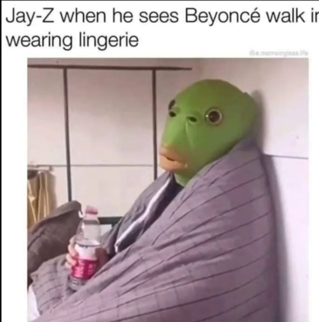 Jay-Z when he sees Beyoncé walk i wearing lingerie 3