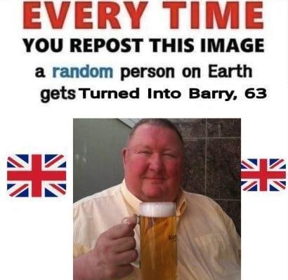 EVERY TIME YOU REPOST THIS IMAGE a random person on Earth gets Turned Into Barry, 63