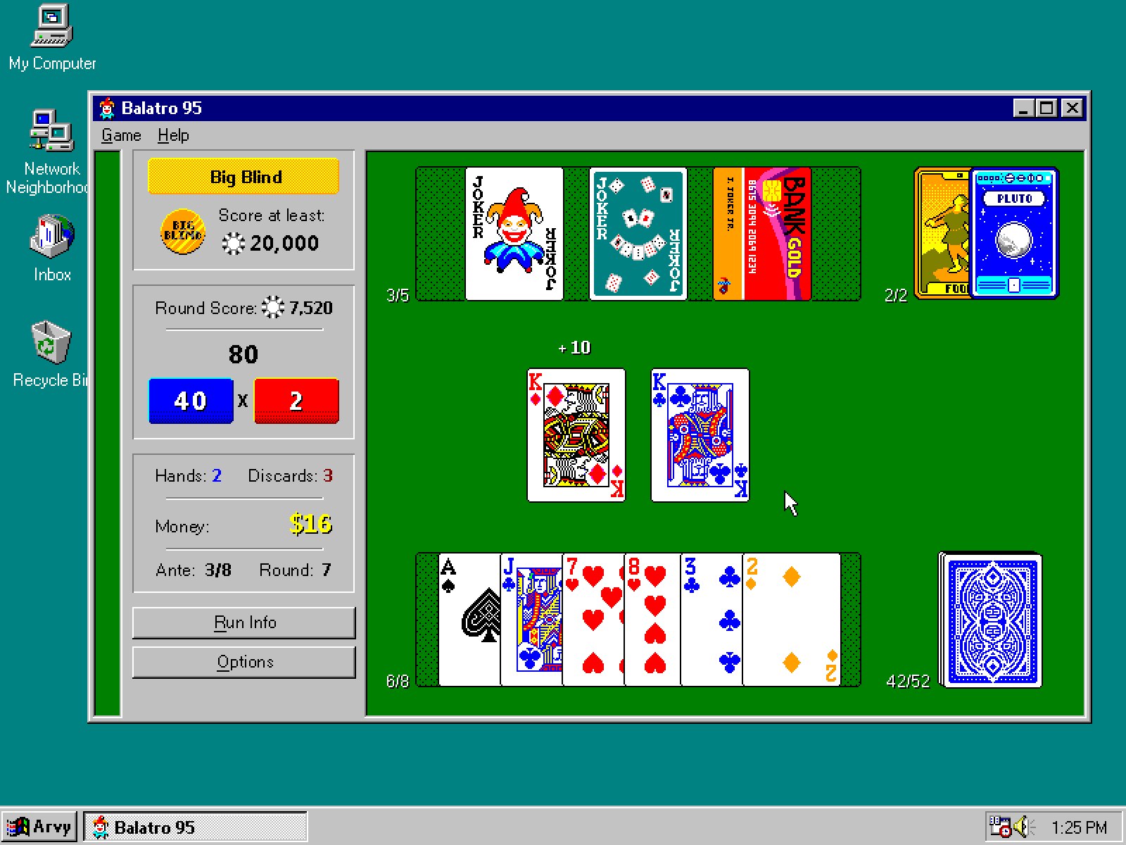 My Computer Game Help Network Score at least: Hae Inbox о 315 2 Round Score: 7,520 80 +10 Recycle К Discards: 3 Я Я Money: Ante: А 8 3 nte: 318 Bun Info i Options a a Balatro 95 1:25