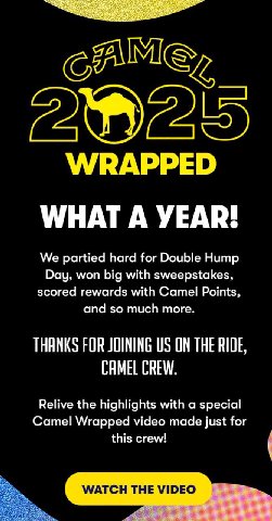 Camel just emailed me this shit I might have to switch cigarette brands