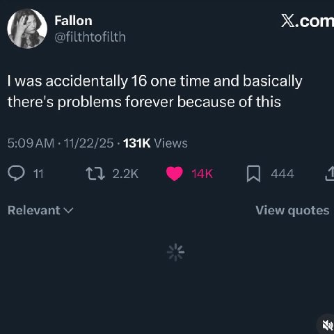 Fallon X.com e@filthtofilth was accidentally 16 one time and basically there's problems forever because of this 5:09 11/22/25 Views 2.2к 444 4 Relevant View quotes