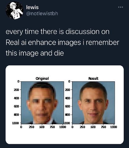 lewis @notlewistbh every time there is discussion on Real enhance images i remember this image and die Original Result 200 200 и 1300 250 500 750 100 0 250 500 750 1000