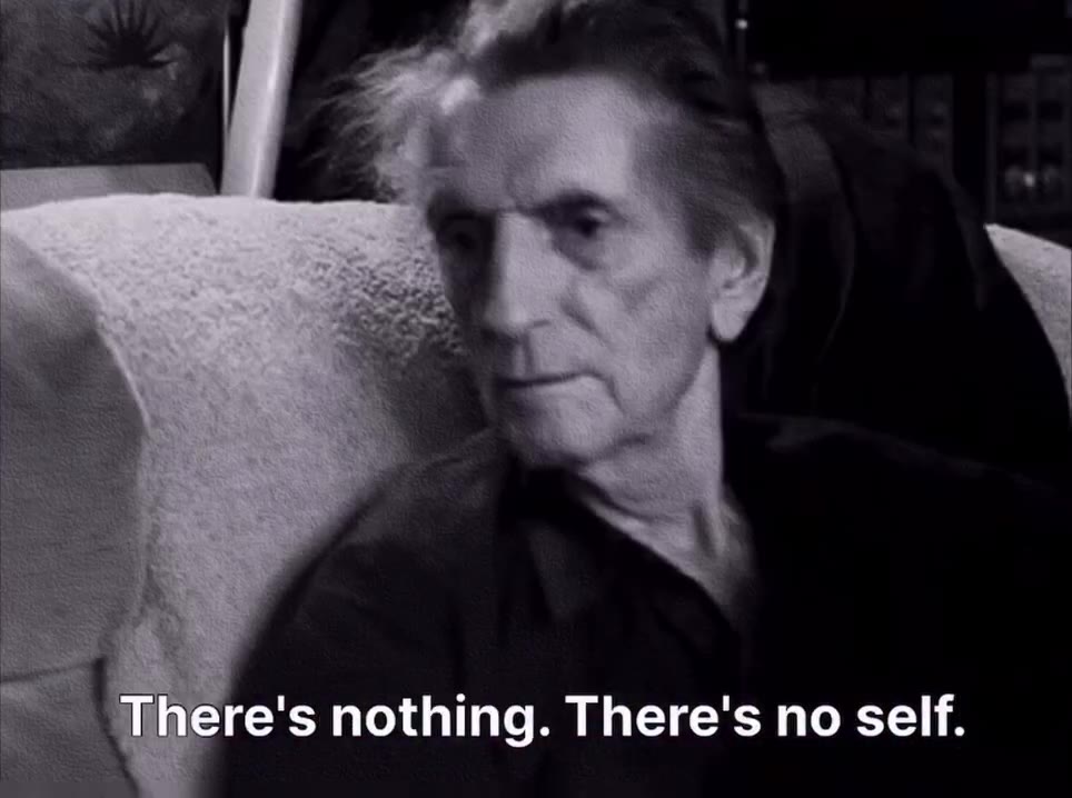 How would you describe _ There's nothing. There's no self.