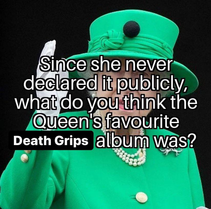 Simce she declared, publicly, yOu. think the favourite Death Grips was?