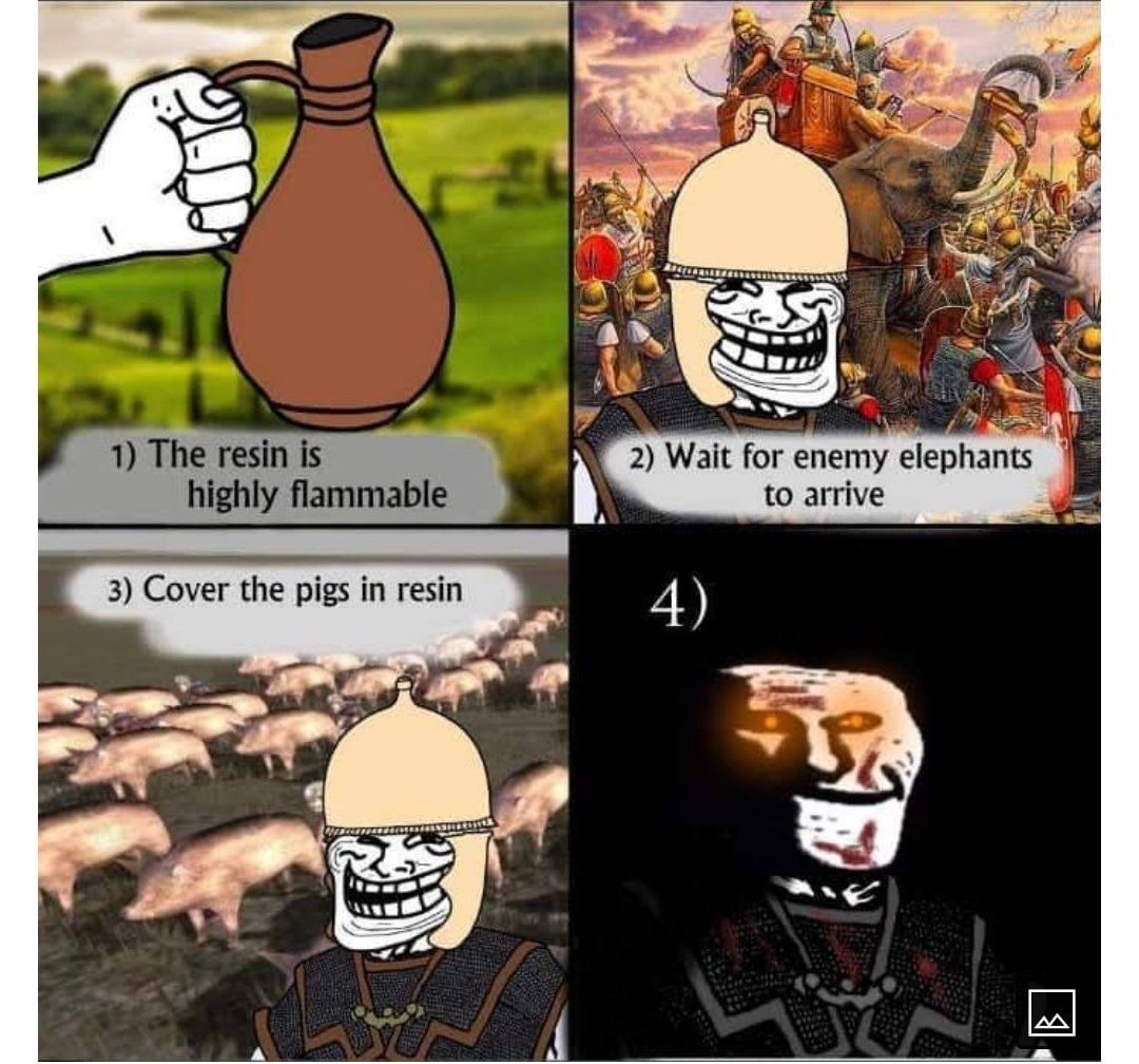 7 1) The resin is 2) Wait for enemy elep to arrive highly flammable 3) Cover the pigs in resin 4) are