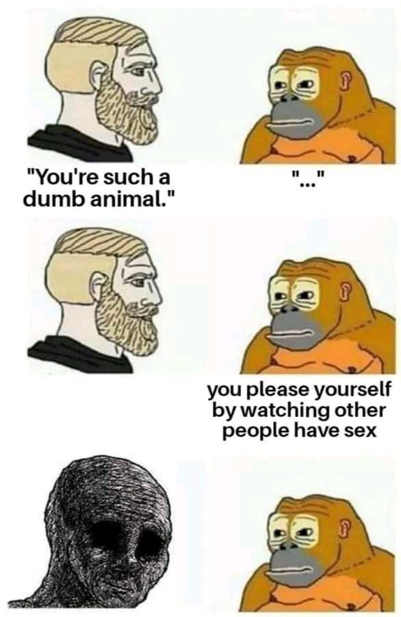 "You're such a dumb animal." 7222222 you please yourself watching other people have sex