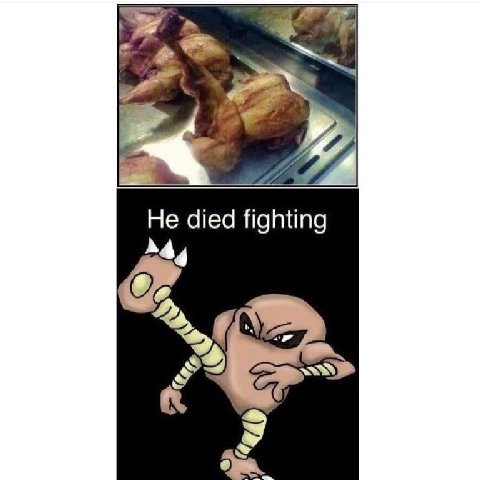 He died fighting