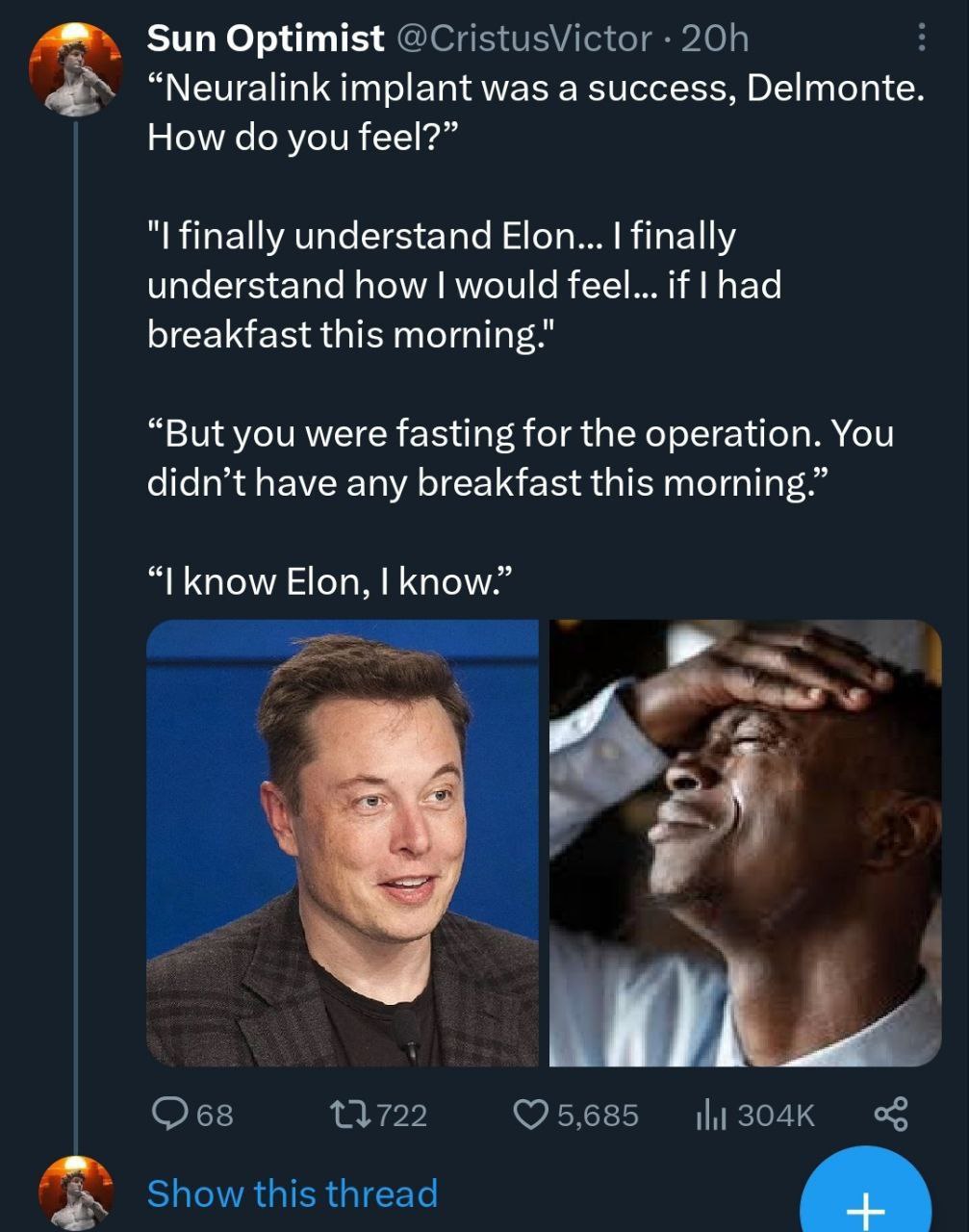 Sun Optimist “Neuralink implant was a success, Delmonte. How you feel?” finally understand Elon... finally understand how would feel... if [Вад breakfast this morning.” “But you were fasting for the o