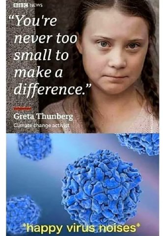 “You never too small to make a difference Greta Thunberg Climate change acti *Парру virus noises