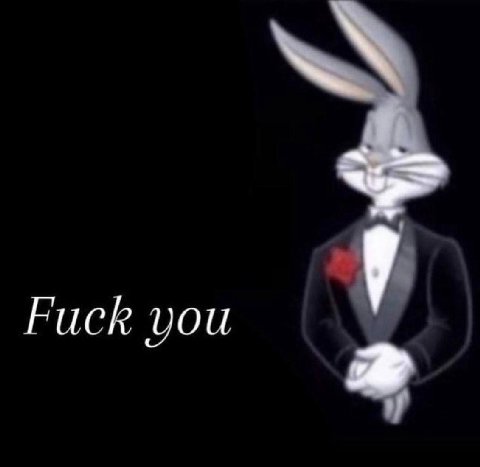 Fuck you