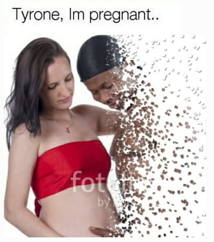 Tyrone, pregnant.. aS о в 2? в