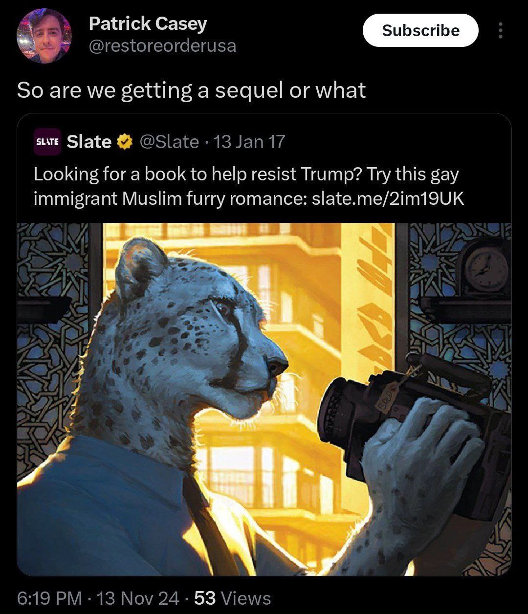 Patrick Casey So are we getting a sequel or what sure Slate Looking for a book to help resist Trump? Try this gay immigrant Muslim furry romance: slate.me/2im19UK 53