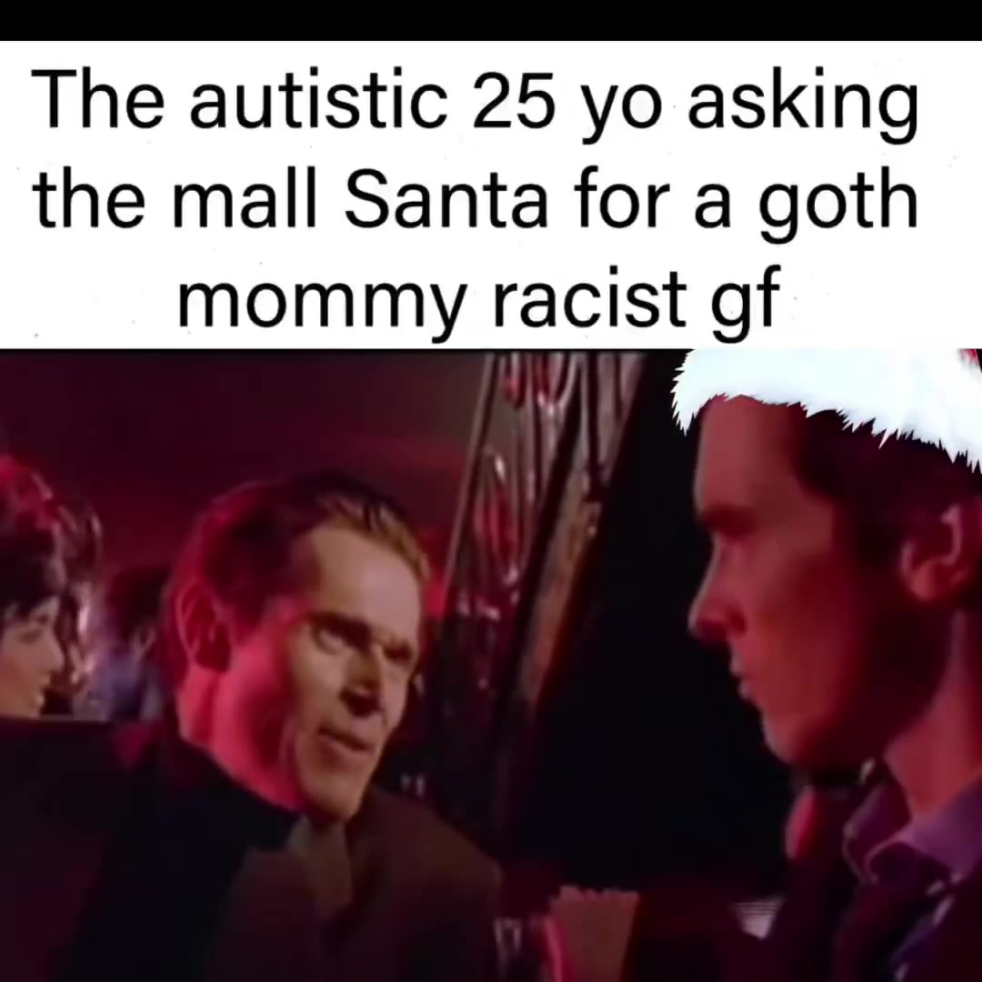 The autistic 25 yo asking mommy racist gf