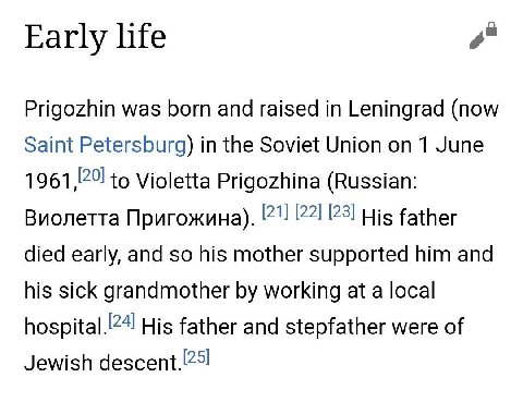 Early life Prigozhin was born and raised in Leningrad (now Saint Petersburg) in the Soviet Union on 1 June to Violetta Prigozhina (Russian: Виолетта Пригожина). (221 [25] His father died early, and so