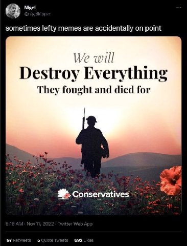 8 Nigel sometimes lefty memes are accidentally on point We will Destroy Everything They fought and died for 97
