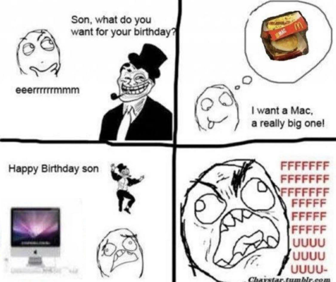 Son, what you want for your birthday о want a Mac, агеайу big one! Happy Birthday son FFFFFFF FFFFFFF FFFFFFF FFFFF FFFFF UUUU a UUUU UUUU- tumbir com