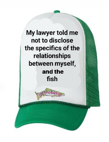 My lawyer told not to disclose the specifics of the relationships between myself, and the fish