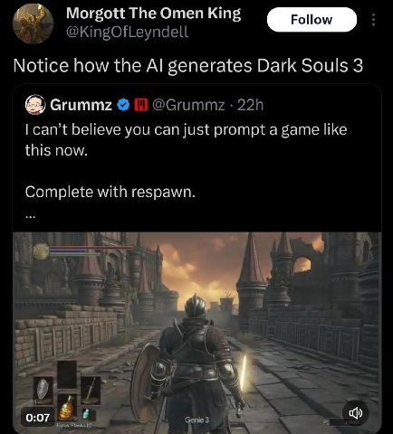 Morgott The Omen King @KingOfLeyndell Notice how the generates Dark Souls 3 Grummz @Grummz can’t believe you can just prompt a game like this now. Complete with respawn. ‘cor
