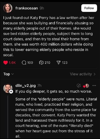 frankoceaan голом just found out Katy Perry has a law written after her because she was bullying and financially abusing so many elderly people out of their homes. she would sue bed ridden elderly peo