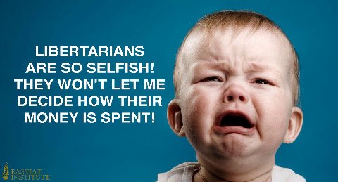 LIBERTARIANS ARE SO SELFISH! THEY LET ME DECIDE HOW THEIR МОМЕУ 1$ SPENT! 7, 7
