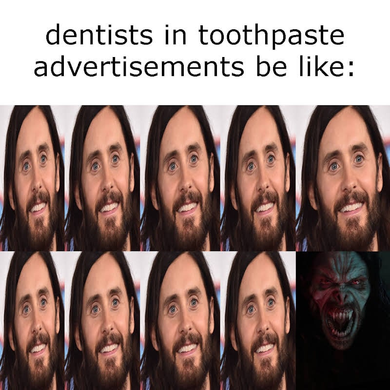 dentists in toothpaste advertisements be like: