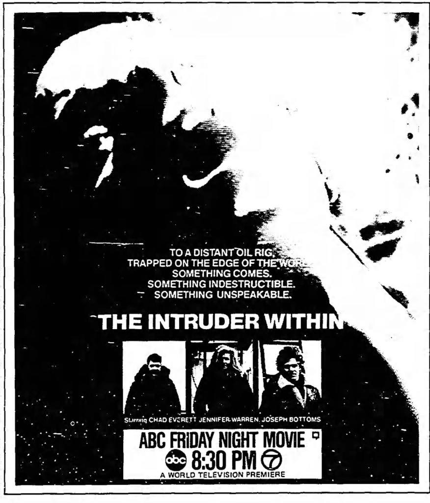 TRAPPED THE EDGE OF SOMETHING COMES. SOMETHING INDESTRUCTIBLE. SOMETHING UNSPEAKABLE. “THE INTRUDER We CHAD АВС FRIDAY NIGHT MOVIE A WORLD TELEVISION PREMIERE