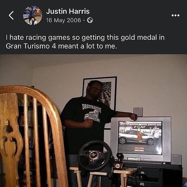 Harris 16 Мау 2006 2 Рае racing games so getting this gold medal in Gran Turismo 4 meant a lot to me. aon