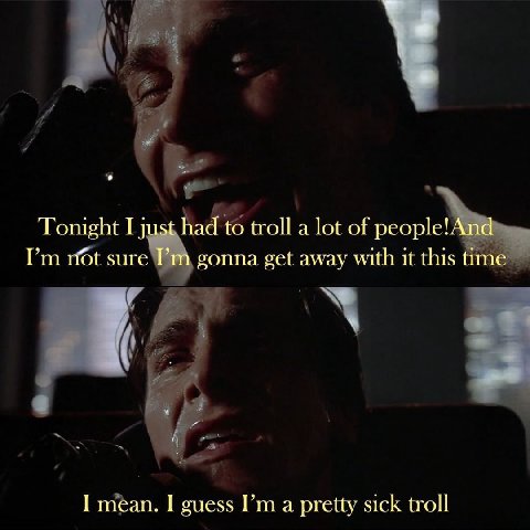 Tonight I just had to troll а lot of people!And НОЕ sure gonna get away with it this I mean. I guess а pretty sick troll