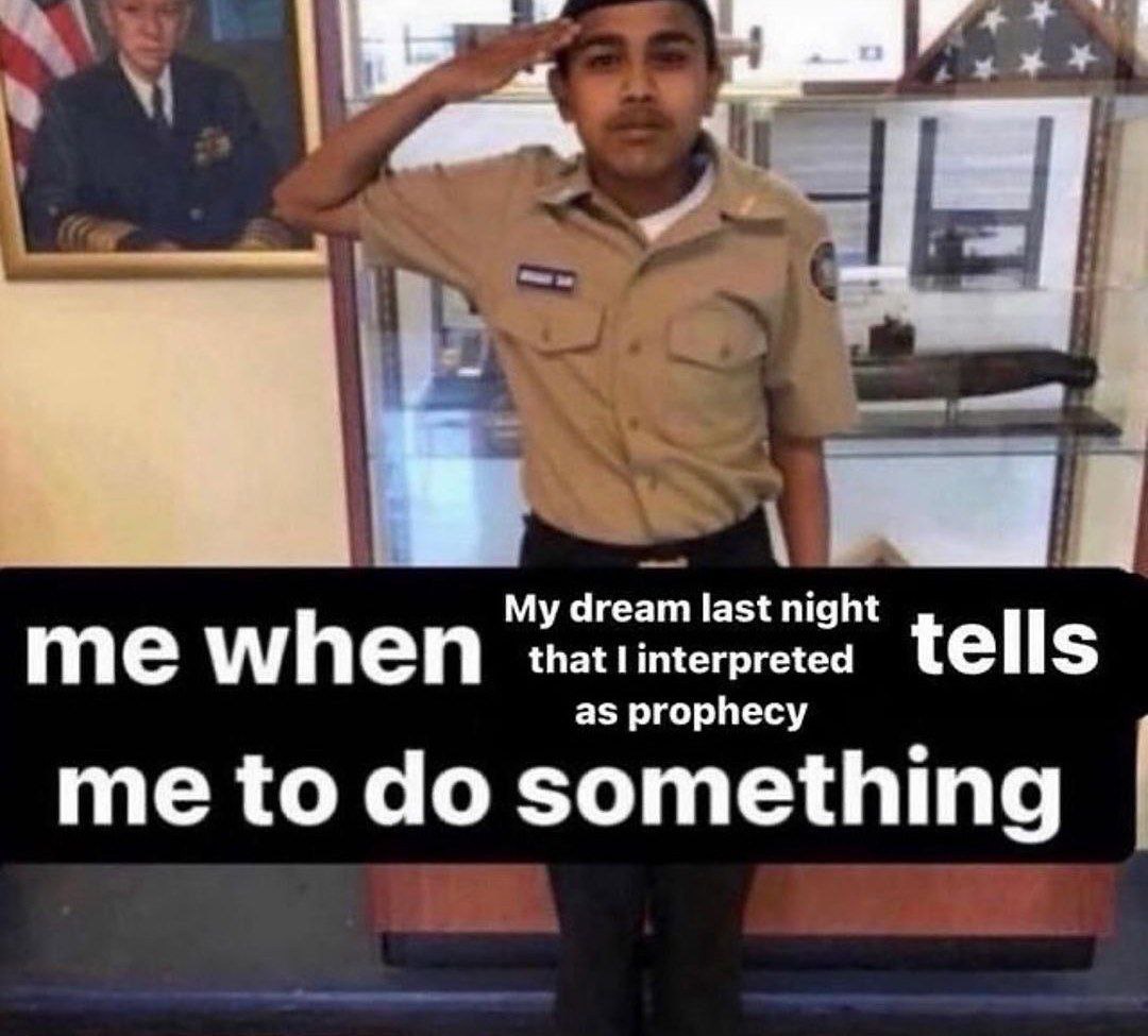 My dream last night me when that interpreted tells as prophecy me to something