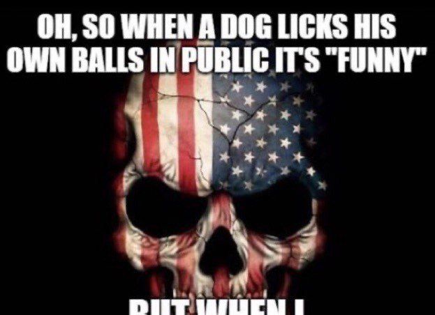 ОН, SO WHEN A DOG LICKS HIS OWN BALLS IN ITS i
