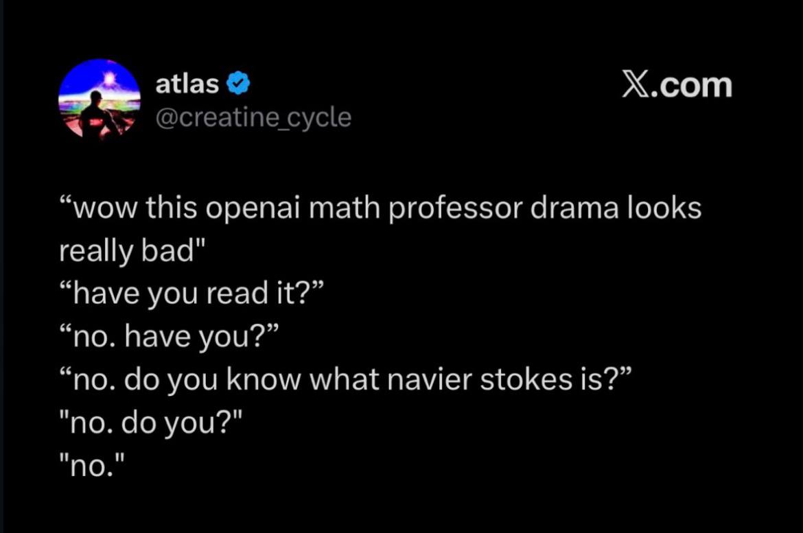 atlas “wow this орепа! math professor drama looks really bad" “have you read “no. have you?” “no. you know what navier stokes is?” "по. you?" "ПО."