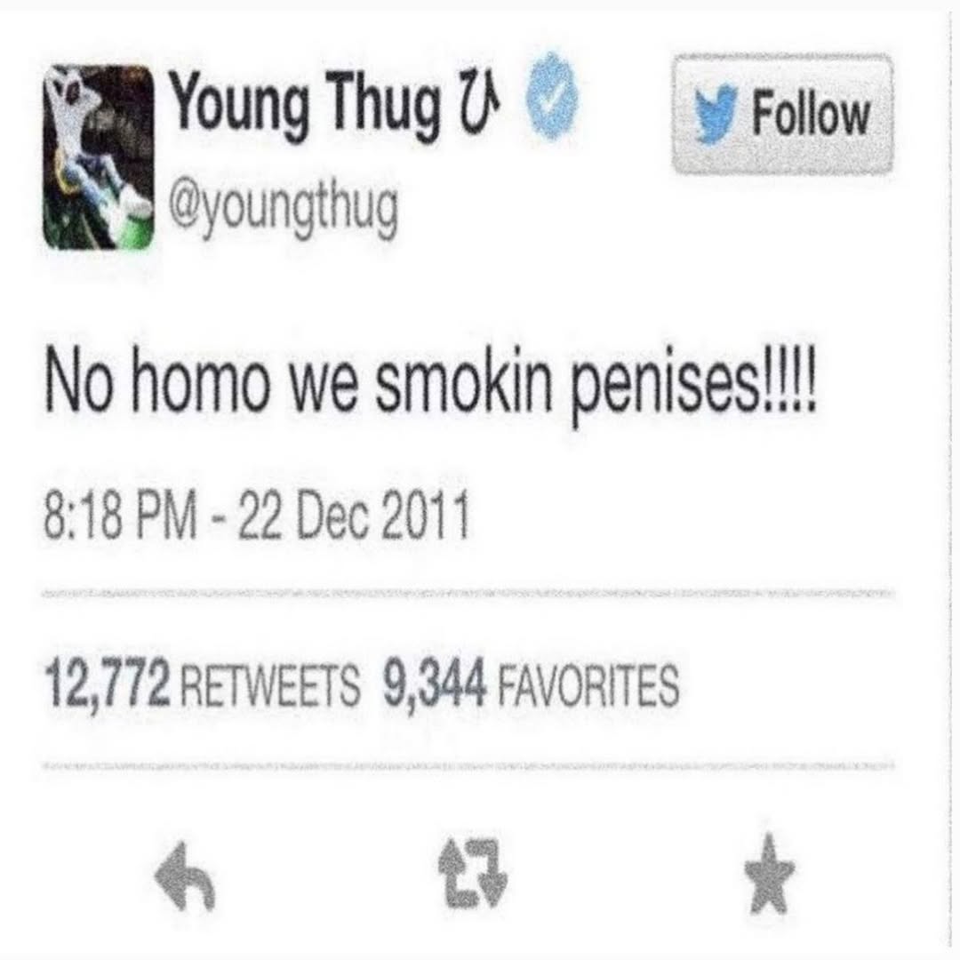 Young Follow в @youngthug No homo we smokin 8:18 22 Dec 20 12,772 RETWEETS 9,344 FAVORITES