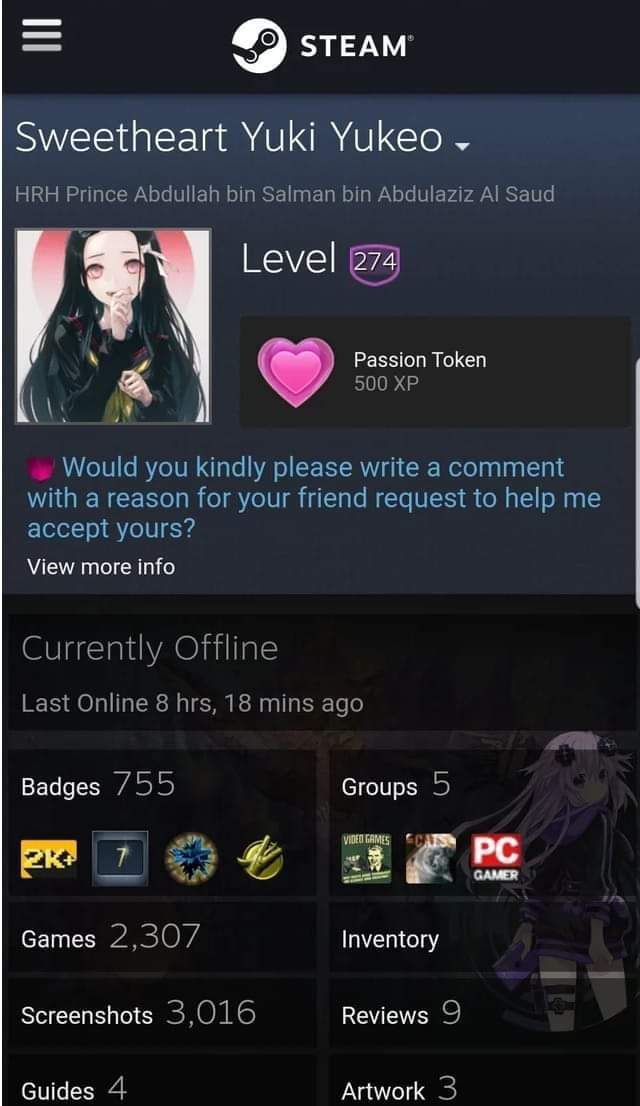STEAM’ Sweetheart Yuki Yukeo HRH Prince Abdullah bin Salman bin Abdulaziz Saud Level 274 И А Passion Token 500 Would you kindly please write a comment with a reason for your friend request to help me 