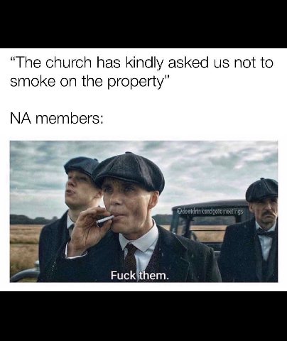“The church has kindly asked not to smoke on the property” members: