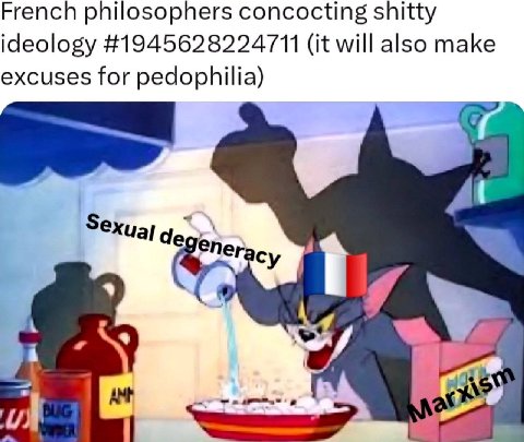 French philosophers concocting shitty ideology #1945628224711 (it will also make excuses for pedophilia) Зехиа!