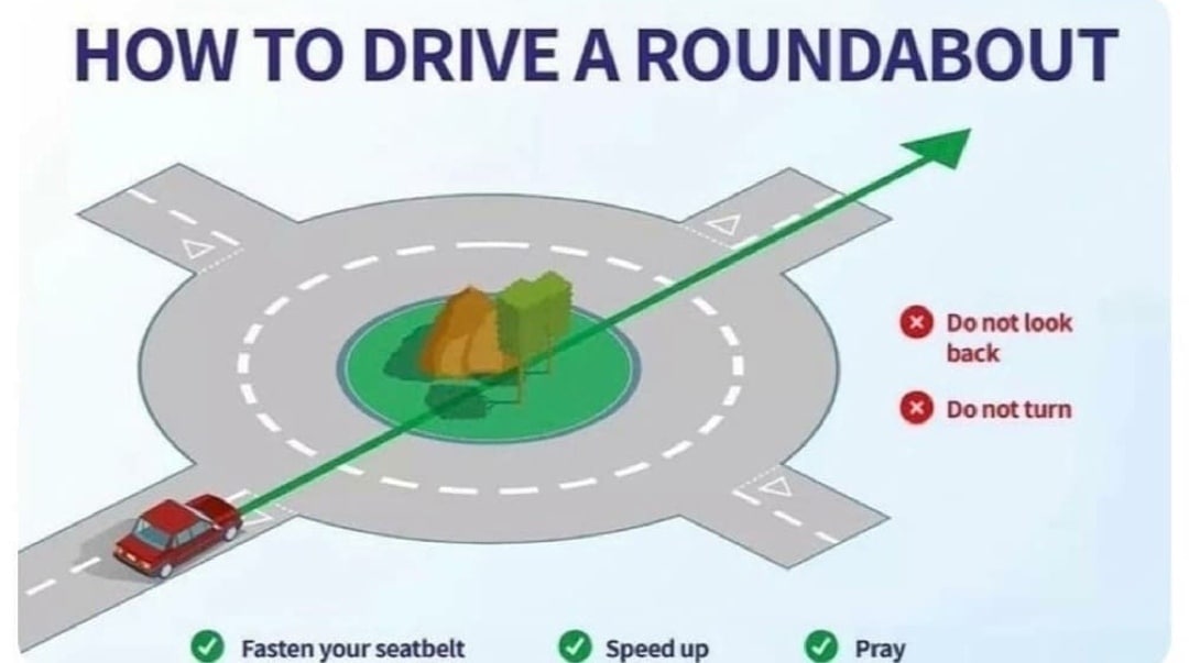 HOW TO DRIVE AROUNDABOUT look Fasten your seatbelt speedup pray