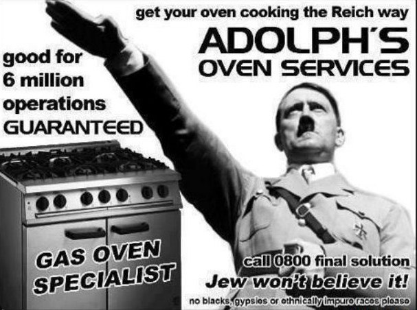get your oven cooking the Reich way good for 6 million OVEN SERVICES operations GUARANTEED GAS OVEN, сай 0800 final solution LIS Jew it no or