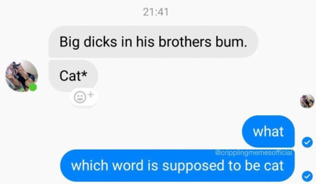 21:41 Big dicks in his brothers bum. Cat* what which word is supposed to be cat