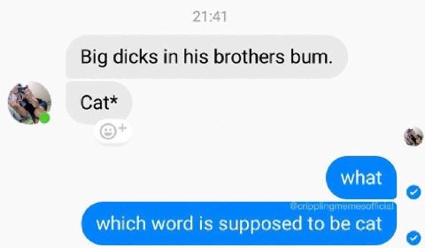 21:41 Big dicks in his brothers bum. Cat* what which word is supposed to be cat