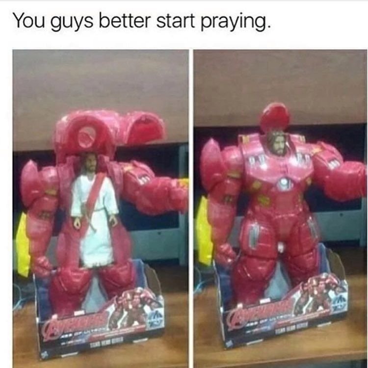 You guys better start praying.